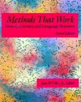 Paperback Methods That Work: Ideas for Literacy and Language Teachers Book