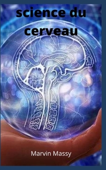 Paperback science du cerveau [French] Book