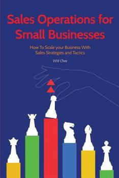 Paperback Sales Operations for Small Businesses: How to Scale Your Business with Sales Str Book