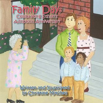 Paperback Family Day: Celebrating Ethan's Adoption Anniversary Book