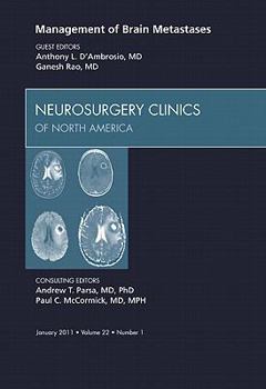 Management of Brain Metastases, An Issue of Neurosurgery Clinics (Volume 22-1)