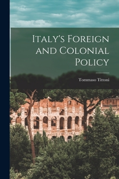 Paperback Italy's Foreign and Colonial Policy Book