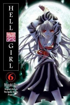 Hell Girl 6 - Book #6 of the Hell Girl