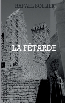 Paperback La Fêtarde [French] Book