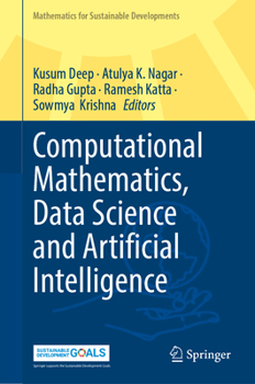 Hardcover Computational Mathematics, Data Science and Artificial Intelligence (Mathematics for Sustainable Developments) Book