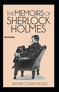Paperback The Memoirs of Sherlock Holmes Illustrated Book
