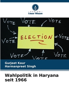 Paperback Wahlpolitik in Haryana seit 1966 [German] Book