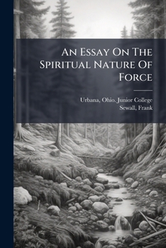 An Essay On The Spiritual Nature Of Force