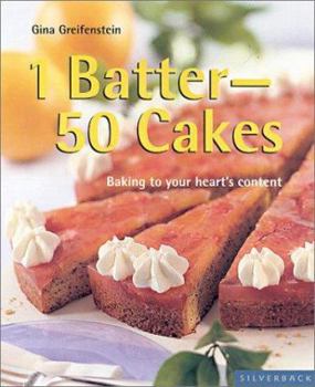Paperback 1 Batter-50 Cakes: Baking to Fit Your Every Occasion Book