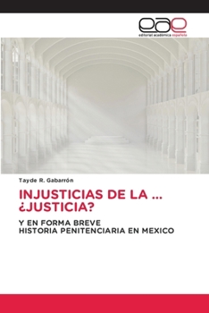 Paperback Injusticias de la ...¿Justicia? [Spanish] Book
