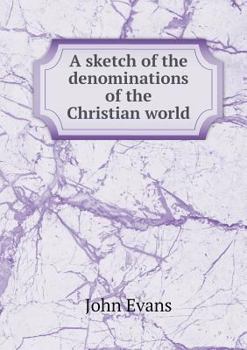 Paperback A sketch of the denominations of the Christian world Book