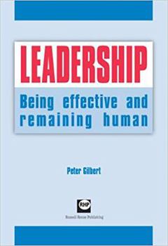 Paperback Leadership: Being Effective and Remaining Human Book