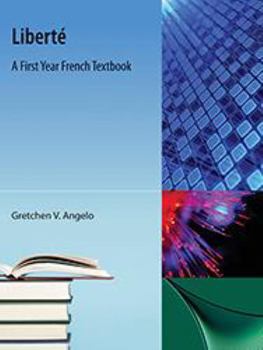 Paperback Liberte: A First Year French Textbook Book