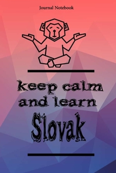 Paperback Keep Calm And Learn Slovak Journal Notebook Sheet 9x6 Inches 120 Pages with bleed Book