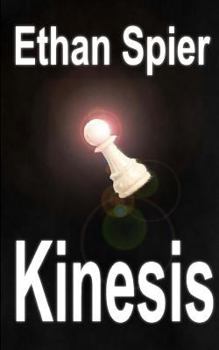 Kinesis - Book #1 of the Kinesis