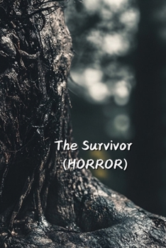 Paperback The Survivor (HORROR) Book