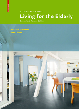 Hardcover Living for the Elderly: A Design Manual Second and Revised Edition Book