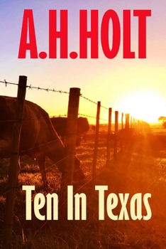 Paperback Ten In Texas: Finding Home on The XIT Book