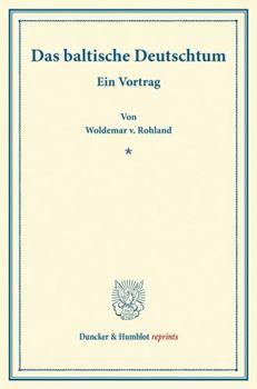 Das baltische Deutschtum.