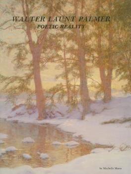 Hardcover Walter Launt Palmer: Poetic Reality Book