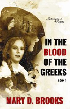 In the Blood of the Greeks - Book #1 of the Intertwined Souls