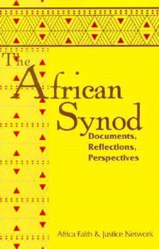 Paperback The African Synod: Documents, Reflections, Perspectives Book