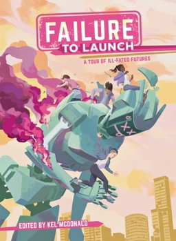 Paperback Failure to Launch: A Tour of Ill-Fated Futures Book