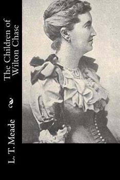Paperback The Children of Wilton Chase Book