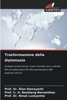 Trasformazione della diplomazia (Italian Edition)
