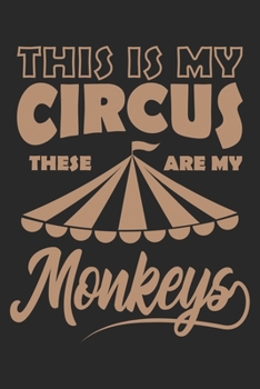 This Is My Circus | These Are My Monkeys: Mama Mutti Geschenk Für Mutter Muttertag  Dina5 Liniert Notizbuch Tagebuch Planer Notizblock Malheft Kladde Journal Strazze