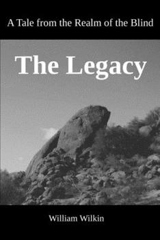 Paperback The Legacy: A Tale from the Realm of the Blind Book