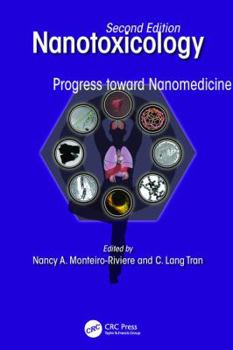 Paperback Nanotoxicology: Progress Toward Nanomedicine, Second Edition Book