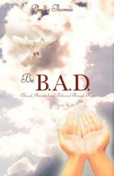Paperback Be B.A.D. Book
