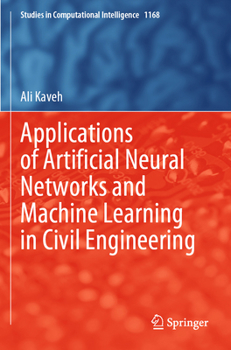 Paperback Applications of Artificial Neural Networks and Machine Learning in Civil Engineering Book