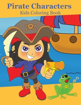 Paperback Pirate Characters: Kids Coloring Book