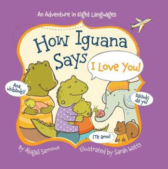 Board book How Iguana Says I Love You! Book