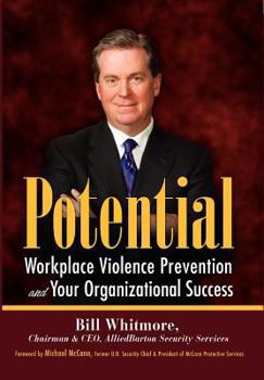 Hardcover Potential: Workplace Violence Prevention and Your Organizational Success Book