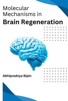 Paperback Molecular Mechanisms in Brain Regeneration Book