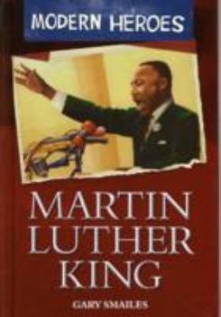 Paperback Martin Luther King (Modern Heroes) Book