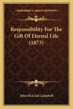 Paperback Responsibility For The Gift Of Eternal Life (1873) Book