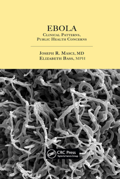 Paperback Ebola: Clinical Patterns, Public Health Concerns Book