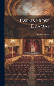 Hardcover Ibsen's Prose Dramas Book