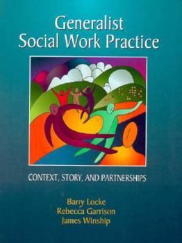 Hardcover Generalist Social Work Practice: Context, Story, and Partnerships Book