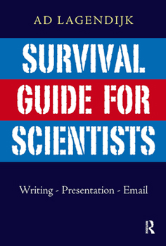 Paperback Survival Guide for Scientists: Writing - Presentation - Email Book