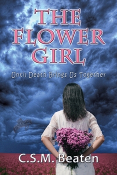 Paperback The Flower Girl Until Death Brings Us Together Book