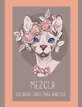 Mezcla Colorear Libro para Adultos