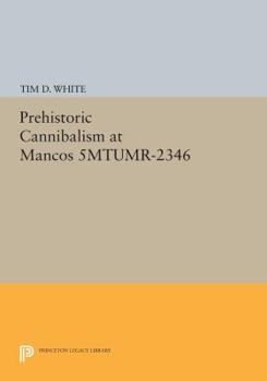 Paperback Prehistoric Cannibalism at Mancos 5MTUMR-2346 Book