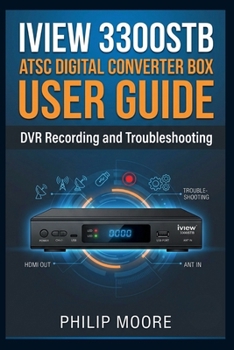 Paperback Iview 3300stb ATSC Digital Converter Box User Guide: DVR Recording and Troubleshooting Book