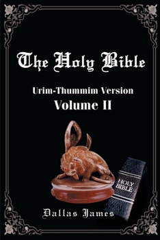 Paperback The Holy Bible: Volume 2: Urim-Thummim Version Book