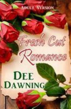 Paperback Fresh Cut Romance: Adult Version Book